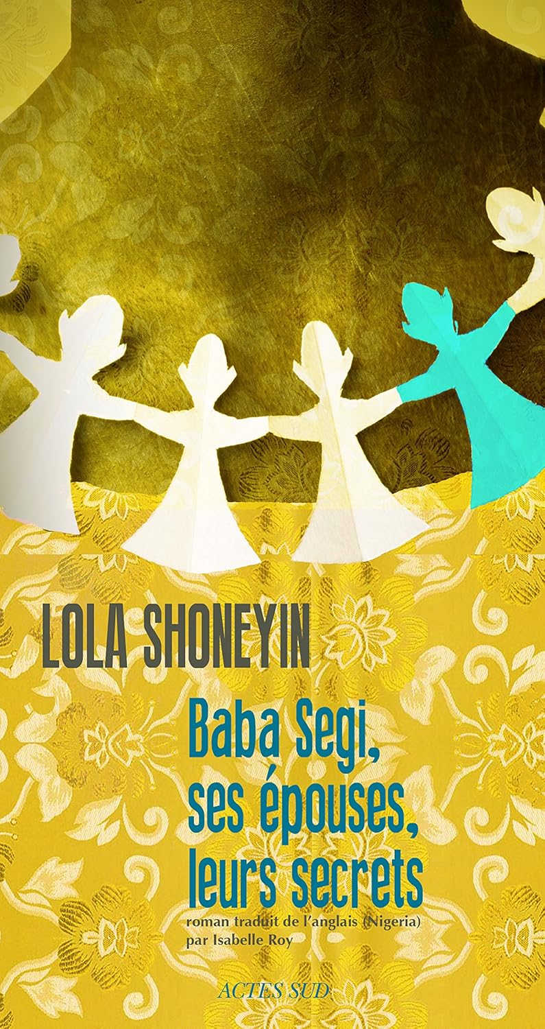 Baba Segi, ses épouses, leurs secrets